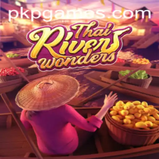 ThaiRiverWonders: Descubra a Excitante Aventura no Mundo dos Jogos